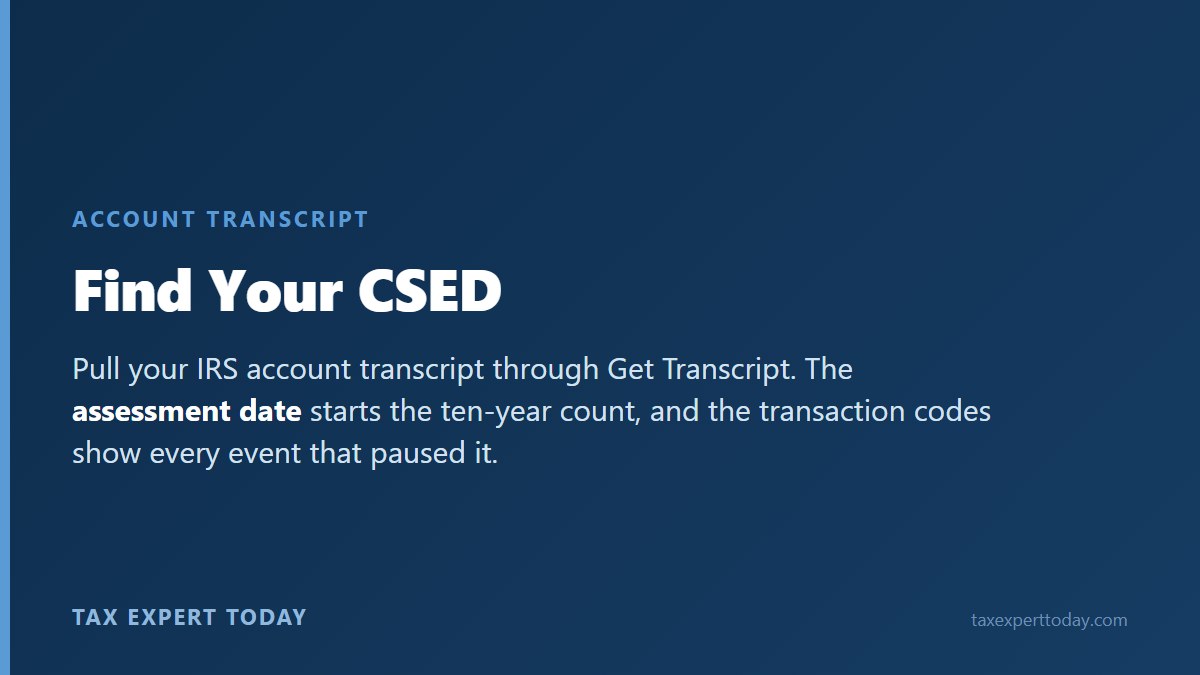 Find your CSED using the IRS account transcript assessment date